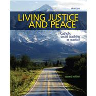 Living Justice and Peace 2008 : Catholic Social Teaching in Practice by Windley-Daoust, Jerry; Kilmartin, Lorraine (CON); Navarro, Christine Schmertz (CON); Hodapp, Kathleen Crawford (CON), 9780884899853