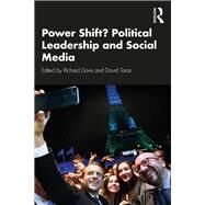 Leadership and Social Media: Case Studies in Political Communication by Taras; David, 9781138609853