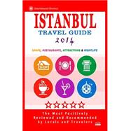 Istanbul 2014 Travel Guide by Elvey, Maurice M., 9781500499853