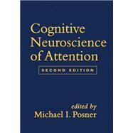 Cognitive Neuroscience of Attention by Posner, Michael I., 9781609189853