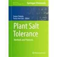 Plant Salt Tolerance by Shabala, Sergey; Cuin, Tracey Ann, 9781617799853