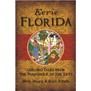 Eerie Florida by Muncy, Mark; Schultz, Kari, 9781625859853