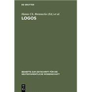 Logos by Brennecke, Hanns Christof; Grasmuck, Ernst Ludwig; Markschies, Chritsoph, 9783110139853