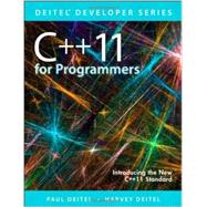 C++11 for Programmers by Deitel, Paul J.; Deitel, Harvey M., 9780133439854
