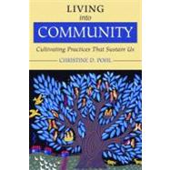 Living into Community by Pohl, Christine D., 9780802849854