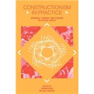 Constructionism in Practice by Kafai, Yasmin B.; Resnick, Mitchel, 9780805819854