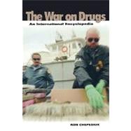 The War on Drugs by Chepesiuk, Ron, 9780874369854