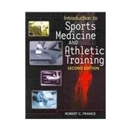 Introduction to Sports Medicine and Athletic Training (Book Only) by France, Robert C, 9781111319854