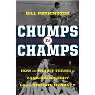 Chumps to Champs by Pennington, Bill, 9781328849854
