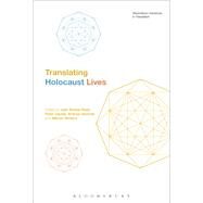 Translating Holocaust Lives by Boase-Beier, Jean; Davies, Peter; Hammel, Andrea; Winters, Marion, 9781350079854