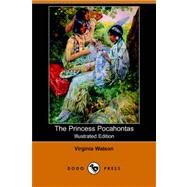 The Princess Pocahontas by Watson, Virginia, 9781406509854