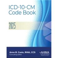 ICD-10-CM Code Book, 2025 by Anne Casto, 9781584269854