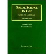 Social Science in Law : Cases and Materials by Monahan, John, 9781587789854