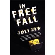 In Free Fall A Novel by Zeh, Juli; Lo, Christine, 9780307389855