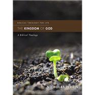 The Kingdom of God by Perrin, Nicholas; Lunde, Jonathan, 9780310499855