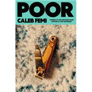 Poor by Caleb Femi, 9780374619855