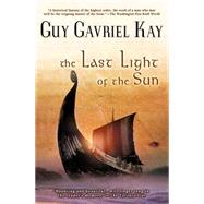 The Last Light of the Sun by Kay, Guy Gavriel, 9780451459855