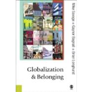 Globalization and Belonging by Mike Savage, 9780761949855