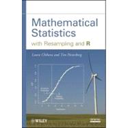 Mathematical Statistics with Resampling and R by Chihara, Laura M.; Hesterberg, Tim C., 9781118029855