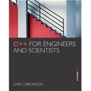 C   for Engineers and Scientists by Gary J. Bronson, 9781133709855