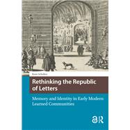 Rethinking the Republic of Letters by Koen Scholten, 9789048559855
