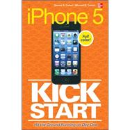 iPhone 5 Kickstart by Cohen, Dennis; Cohen, Michael, 9780071809856
