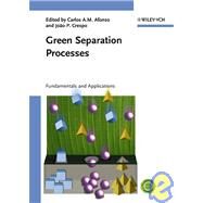 Green Separation Processes Fundamentals and Applications by Afonso, Carlos A. M.; Crespo, João Pedro G.; Anastas, Paul T., 9783527309856