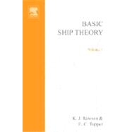 Basic Ship Theory Volume 1 by Rawson, K.j.; Tupper, E.c., 9780080499857