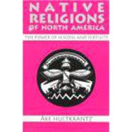 Native Religions of North America by Hultkrantz, Ake, 9780881339857