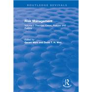 Risk Management: Volume I: Theories, Cases, Policies and Politics  Volume II: Management and Control by Mars,Gerald, 9781138739857