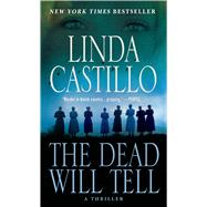 The Dead Will Tell A Kate Burkholder Novel by Castillo, Linda, 9781250059857