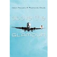 Above The Glamour by Keiser, Regina; Daub, Richard, 9781419689857