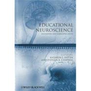 Educational Neuroscience Initiatives and Emerging Issues by Patten , Kathryn E.; Campbell, Stephen R., 9781444339857