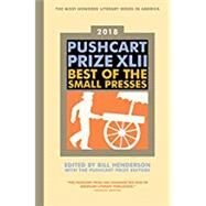 The Pushcart Prize XLII Best of the Small Presses 2018 Edition by Unknown, 9781888889857