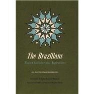 The Brazilians by Rodrigues, Jose Honorio; Dimmick, Ralph Edward; Burns, E. Bradford, 9780292729858