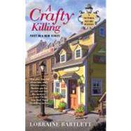 A Crafty Killing by Bartlett, Lorraine, 9780425239858