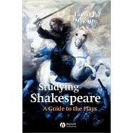 Studying Shakespeare A Guide to the Plays by Maguire, Laurie, 9780631229858