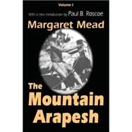 Mountain Arapesh by Mead,Margaret, 9780765809858