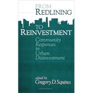 From Redlining to Reinvestment : Community Responses to Urban Disinvestment by Squires, Gregory D., 9780877229858