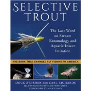 Selective Trout by Swisher, Doug; Richards, Carl; Whitlock, Dave; Lyons, Nick, 9781510729858