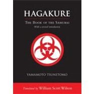 Hagakure The Book of the Samurai by Tsunetomo, Yamamoto; Wilson, William Scott, 9781590309858