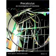 Precalculus: An Investigation of Functions (Edition 1.5) (Content ID 10041992) by David Lippman, Melonie Rasmussen, 8780000119859