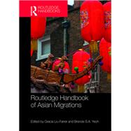 Routledge Handbook of Asian Migrations by Liu-Farrer; Gracia, 9781138959859