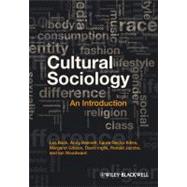 Cultural Sociology An Introduction by Back, Les; Bennett, Andy; Edles, Laura Desfor; Gibson, Margaret; Inglis, David; Jacobs, Ron; Woodward, Ian, 9781405189859