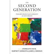 The Second Generation by Daum, Andreas W.; Lehmann, Hartmut; Sheehan, James J., 9781782389859
