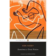 Sometimes a Great Notion by Kesey, Ken; Bowden, Charles, 9780143039860
