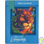 Harcourt Language Practice Workbook, Grade 4 by HMH, 9780153179860