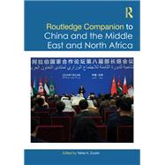 Routledge Companion to China and the Middle East and North Africa by Zoubir, Yahia H, 9780367499860