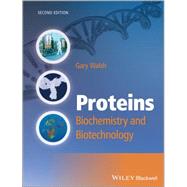 Proteins Biochemistry and Biotechnology by Walsh, Gary, 9780470669860