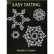 Easy Tatting by Linden, Rozella Florence, 9780486299860